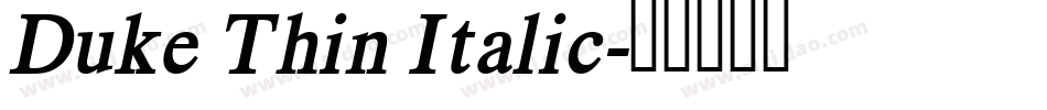 Duke Thin Italic字体转换